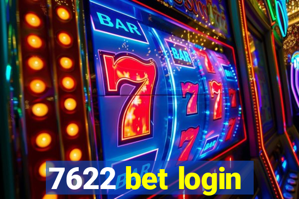 7622 bet login