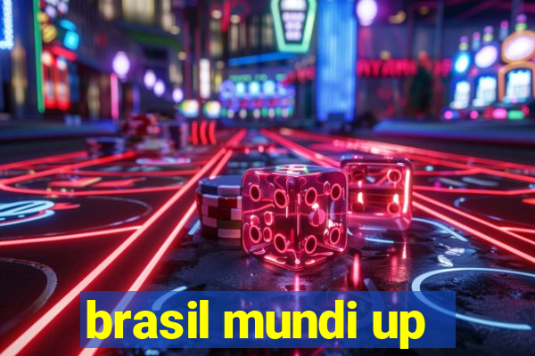 brasil mundi up