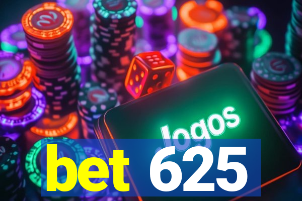 bet 625