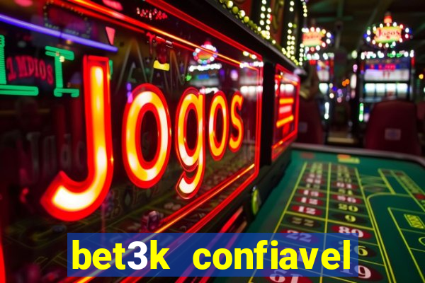 bet3k  confiavel