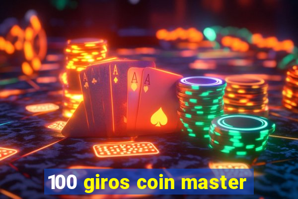 100 giros coin master