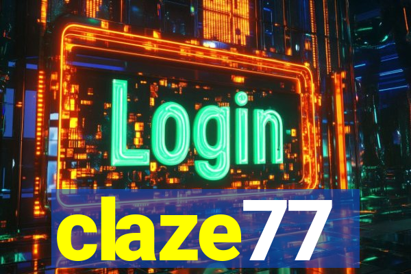 claze77