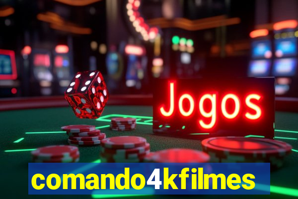 comando4kfilmes.com