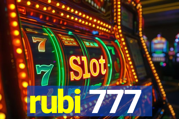 rubi 777