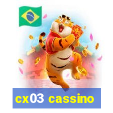 cx03 cassino