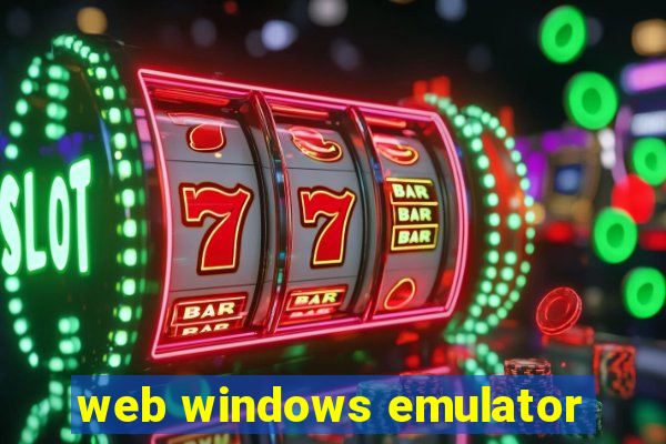 web windows emulator