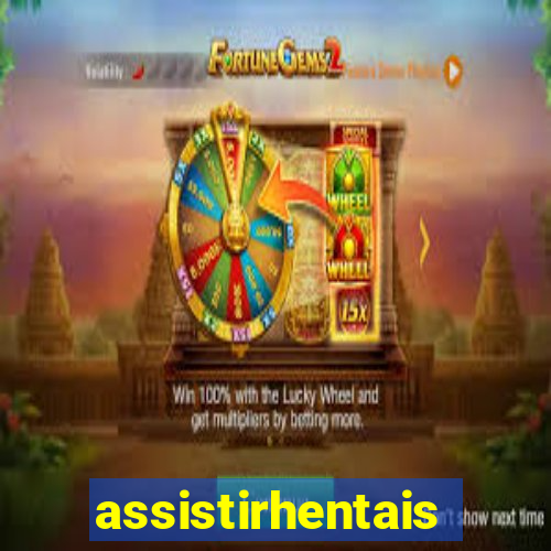 assistirhentais