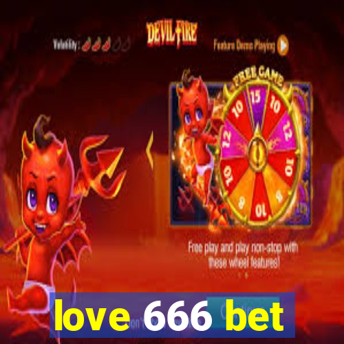 love 666 bet