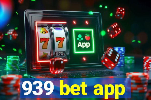 939 bet app