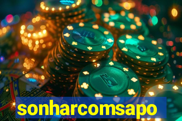 sonharcomsapo