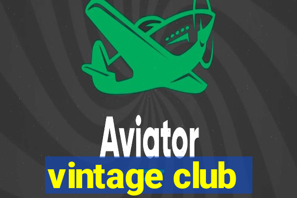 vintage club