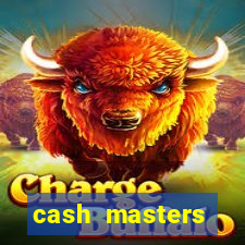 cash masters dinheiro infinito