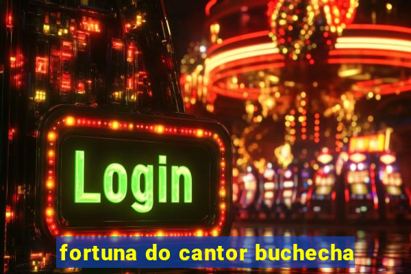 fortuna do cantor buchecha