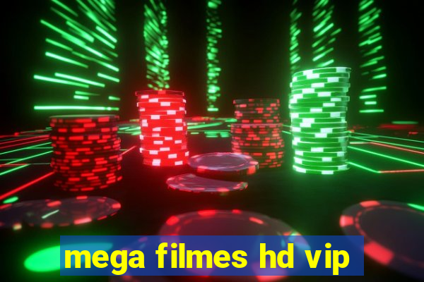 mega filmes hd vip