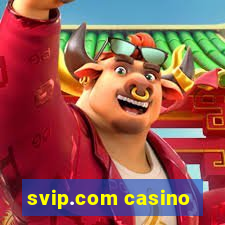 svip.com casino