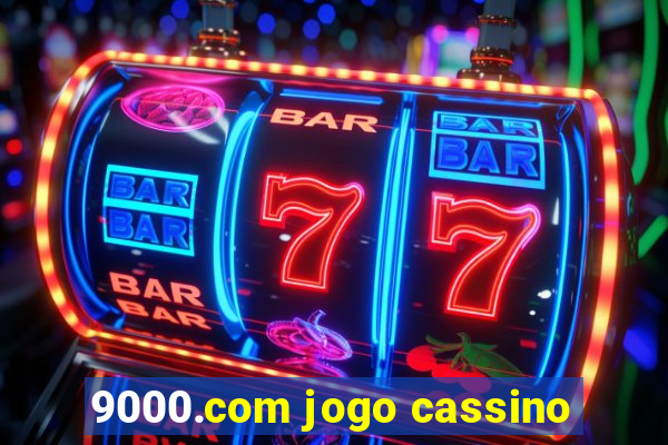 9000.com jogo cassino