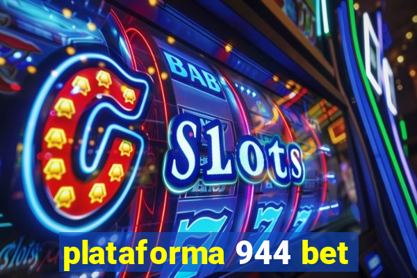 plataforma 944 bet