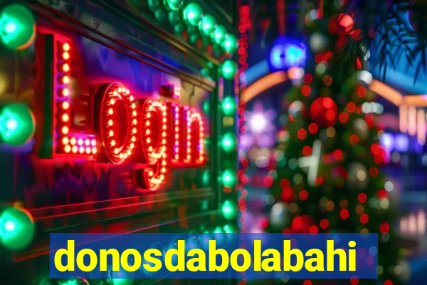 donosdabolabahia