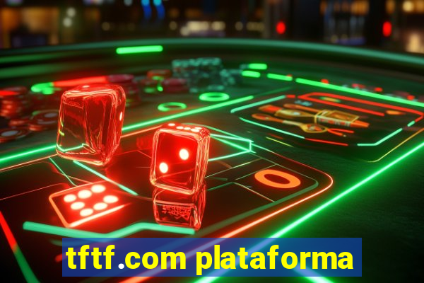 tftf.com plataforma