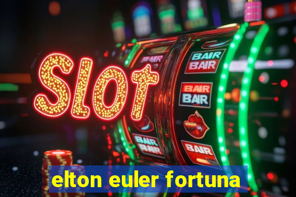 elton euler fortuna