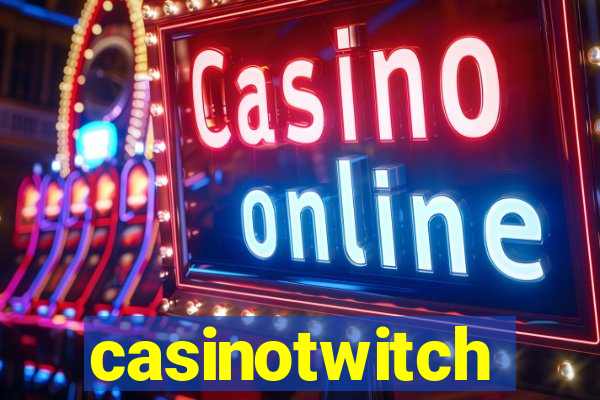 casinotwitch