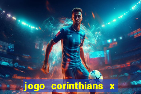 jogo corinthians x fortaleza ao vivo gratis