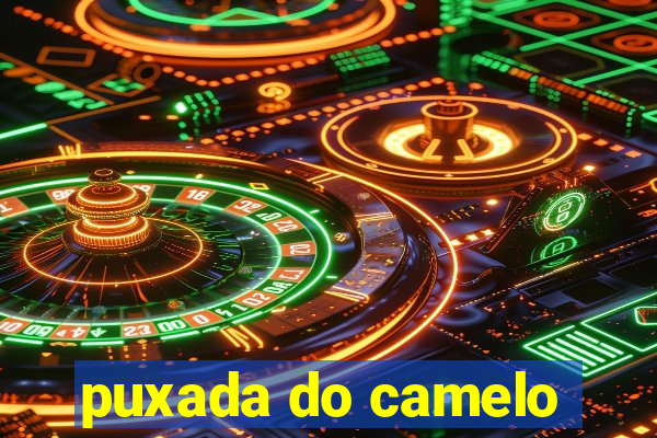 puxada do camelo