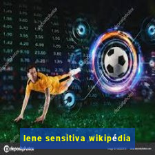 lene sensitiva wikipédia