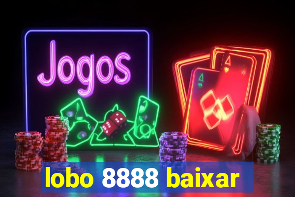 lobo 8888 baixar