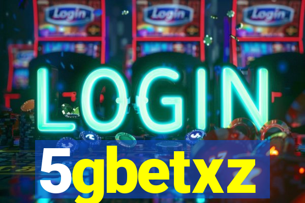 5gbetxz