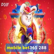 mobile bet365 288