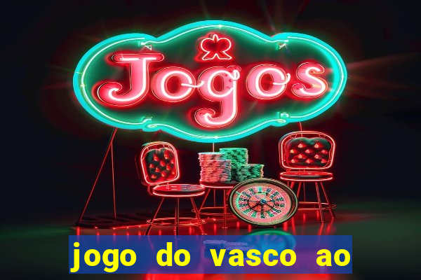 jogo do vasco ao vivo em hd