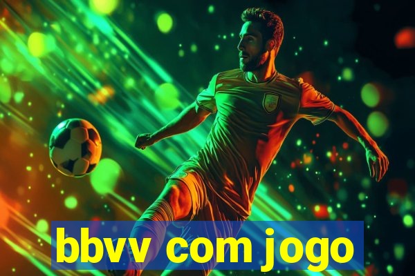 bbvv com jogo