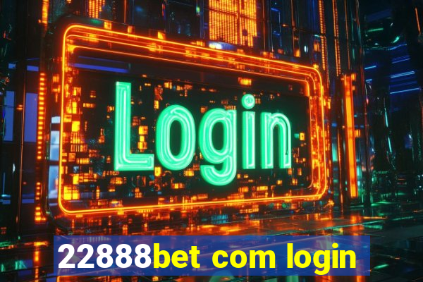 22888bet com login