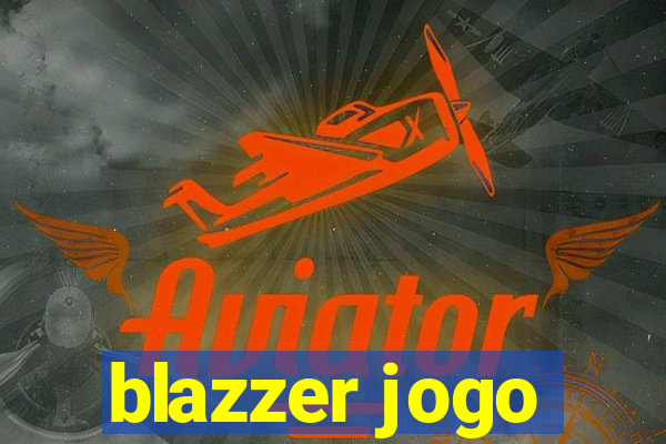 blazzer jogo