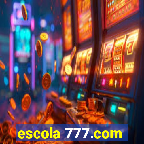 escola 777.com