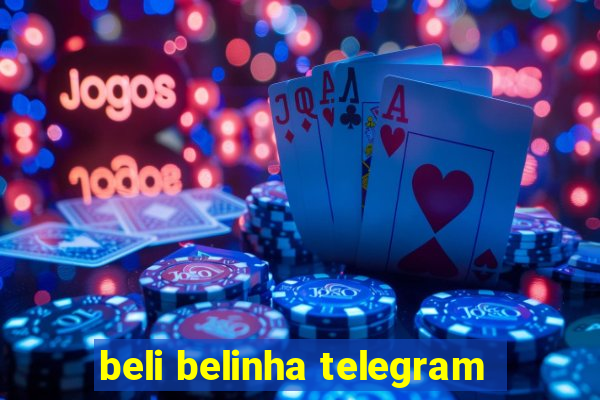 beli belinha telegram