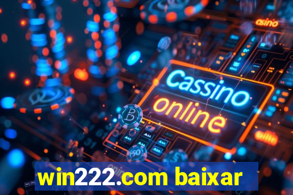 win222.com baixar