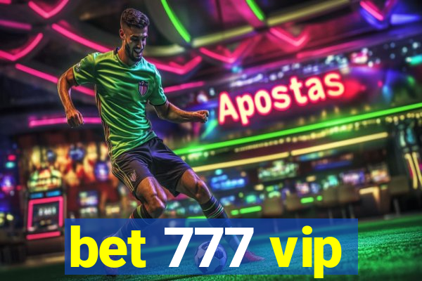 bet 777 vip