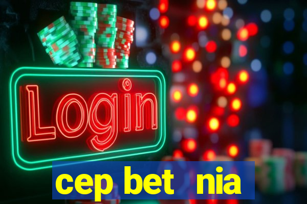 cep bet  nia