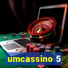 umcassino 5