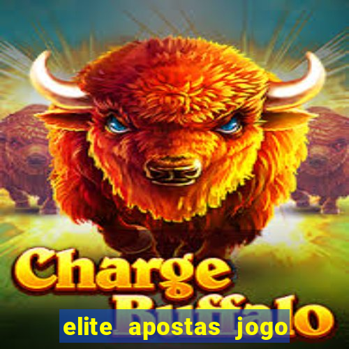 elite apostas jogo do bicho