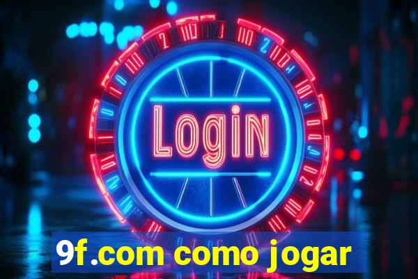 9f.com como jogar