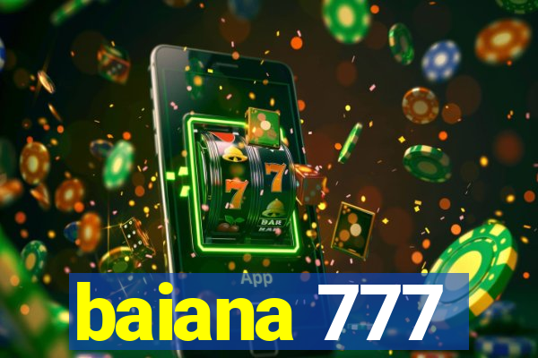 baiana 777