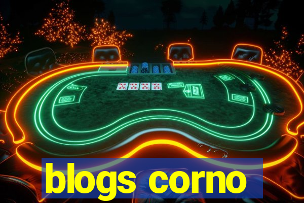 blogs corno