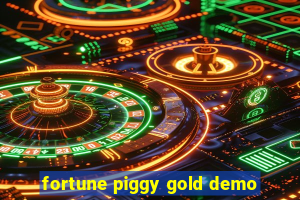 fortune piggy gold demo