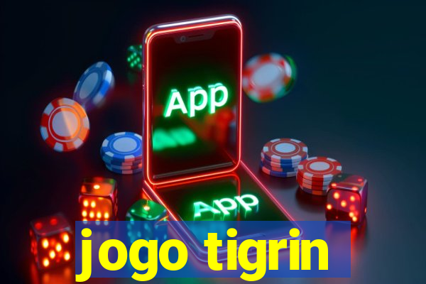 jogo tigrin