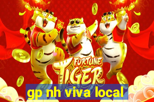 gp nh viva local