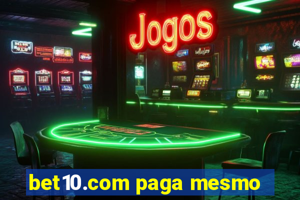 bet10.com paga mesmo