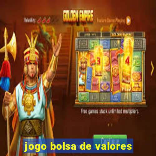 jogo bolsa de valores